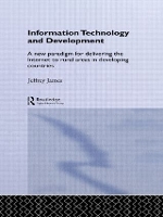 Book Cover for Information Technology and Development by Jeffrey James