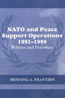 Book Cover for NATO and Peace Support Operations, 1991-1999 by Henning A Frantzen