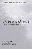 Book Cover for Cause and Chance by Phil Dowe, Paul Noordhof