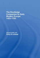 Book Cover for The Routledge Companion to Early Modern Europe, 1453-1763 by Chris Cook, Philip (Goldsmiths College, UK) Broadhead
