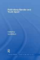 Book Cover for Rethinking Gender and Youth Sport by Ian Wellard