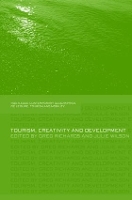 Book Cover for Tourism, Creativity and Development by Greg (University of the West of England, Bristol, UK) Richards