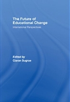 Book Cover for The Future of Educational Change by Ciaran Sugrue