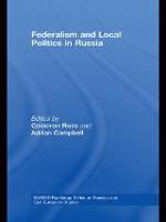 Book Cover for Federalism and Local Politics in Russia by Cameron Ross