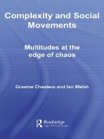 Book Cover for Complexity and Social Movements by Graeme University of Bradford, UK Chesters, Ian Cardiff University Welsh