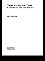 Book Cover for Youth Crime and Youth Culture in the Inner City by Bill Sanders