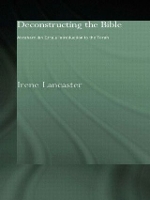 Book Cover for Deconstructing the Bible by Irene Lancaster