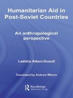 Book Cover for Humanitarian Aid in Post-Soviet Countries by Laetitia University Nanterre Paris X, France AtlaniDuault