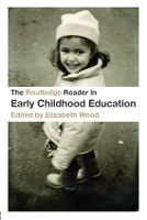 Book Cover for The Routledge Reader in Early Childhood Education by Elizabeth Wood