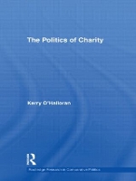 Book Cover for The Politics of Charity by Kerry (Queensland University of Technology, Brisbane, Australia) O'Halloran