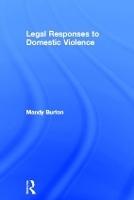 Book Cover for Legal Responses to Domestic Violence by Mandy University of Leicester, UK Burton