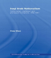 Book Cover for Iraqi Arab Nationalism by Peter University of Maryland, USA Wien