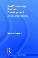 Book Cover for Re-Envisioning Global Development by Sandra Halperin