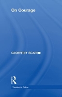 Book Cover for On Courage by Geoffrey University of Durham, UK Scarre