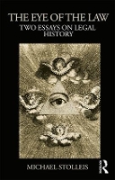 Book Cover for The Eye of the Law by Michael Michael Stolleis is Professor of Public Law and Legal History at the University of Frankfurt and Director of Stolleis