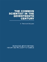 Book Cover for The Common Scientist of the Seventeenth Century by K Theodore Hoppen