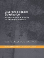 Book Cover for Governing Financial Globalization by Andrew Baker