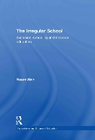 Book Cover for The Irregular School by Roger (Victoria University, Melbourne, Australia) Slee
