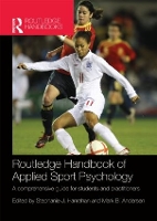 Book Cover for Routledge Handbook of Applied Sport Psychology by Stephanie Hanrahan, Mark (Victoria University, Australia) Andersen