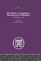 Book Cover for Max Weber on Capitalism, Bureaucracy and Religion by Stanislav Andreski