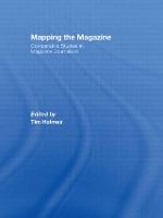 Book Cover for Mapping the Magazine by Tim Cardiff University, Cardiff, United Kingdom Holmes