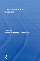 Book Cover for The Ethnopolitics of Elections by Florian Bieber