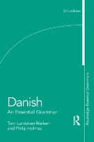 Book Cover for Danish: An Essential Grammar by Tom University College London, UK LundskaerNielsen, Philip Freelance translator, UK Holmes