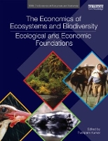 Book Cover for The Economics of Ecosystems and Biodiversity: Ecological and Economic Foundations by Pushpam Kumar