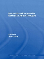 Book Cover for Deconstruction and the Ethical in Asian Thought by Youru Wang