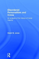 Book Cover for Disordered Personalities and Crime by David Jones