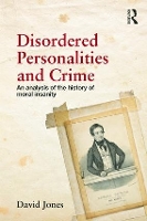 Book Cover for Disordered Personalities and Crime by David Jones