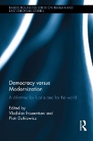 Book Cover for Democracy versus Modernization by Vladislav Inozemtsev