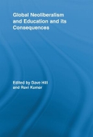 Book Cover for Global Neoliberalism and Education and its Consequences by Dave Hill