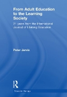 Book Cover for From Adult Education to the Learning Society by Peter (University of Surrey, UK) Jarvis