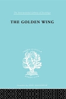 Book Cover for The Golden Wing by YuehHwa Lin