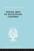 Book Cover for Young Men in Detention Centres Ils 213 by Karl Mannheim