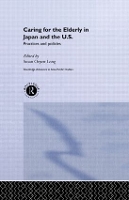 Book Cover for Caring for the Elderly in Japan and the US by Susan Orpett Long