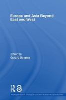 Book Cover for Europe and Asia beyond East and West by Gerard Delanty