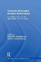 Book Cover for Towards Principled Oceans Governance by Donald R Rothwell