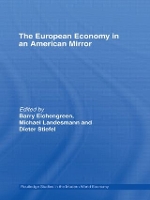 Book Cover for The European Economy in an American Mirror by Barry Eichengreen