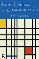 Book Cover for Signs, Language and Communication by Professor Roy Harris, Roy, Jr. Harris