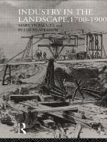 Book Cover for Industry in the Landscape, 1700-1900 by Peter Neaverson, Marilyn Palmer