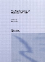 Book Cover for The Popularization of Medicine by Roy Porter