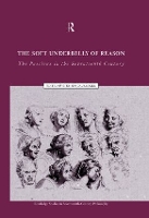 Book Cover for The Soft Underbelly of Reason by Stephen Gaukroger