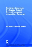 Book Cover for Exploring Language Pedagogy through Second Language Acquisition Research by Rod University of Auckland, New Zealand Ellis, Natsuko Shintani