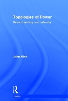 Book Cover for Topologies of Power by John Allen