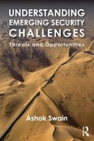 Book Cover for Understanding Emerging Security Challenges by Ashok Swain