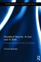 Book Cover for Homeland Security, its Law and its State by Christos Boukalas