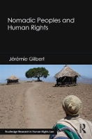 Book Cover for Nomadic Peoples and Human Rights by Jérémie Gilbert