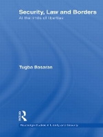 Book Cover for Security, Law and Borders by Tugba University of Kent, Belgium Basaran